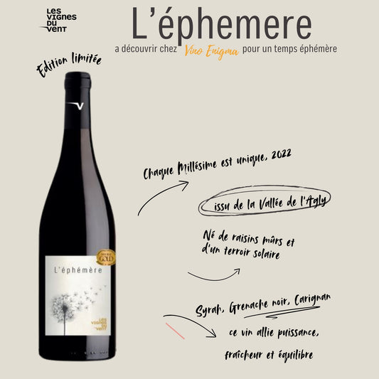 L' EPHEMERE - VIGNES DU VENT